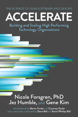 Cover of the book 'Accelerate: The Science of Lean Software and DevOps: Building and Scaling High Performing Technology Organizations'