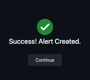 Screenshot of completion of Alert creation