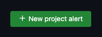 Screenshot of button to create a new Project Alert